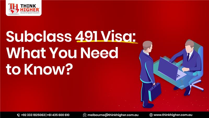 Subclass 491 Visa Australia – Pathway to Permanent Residence