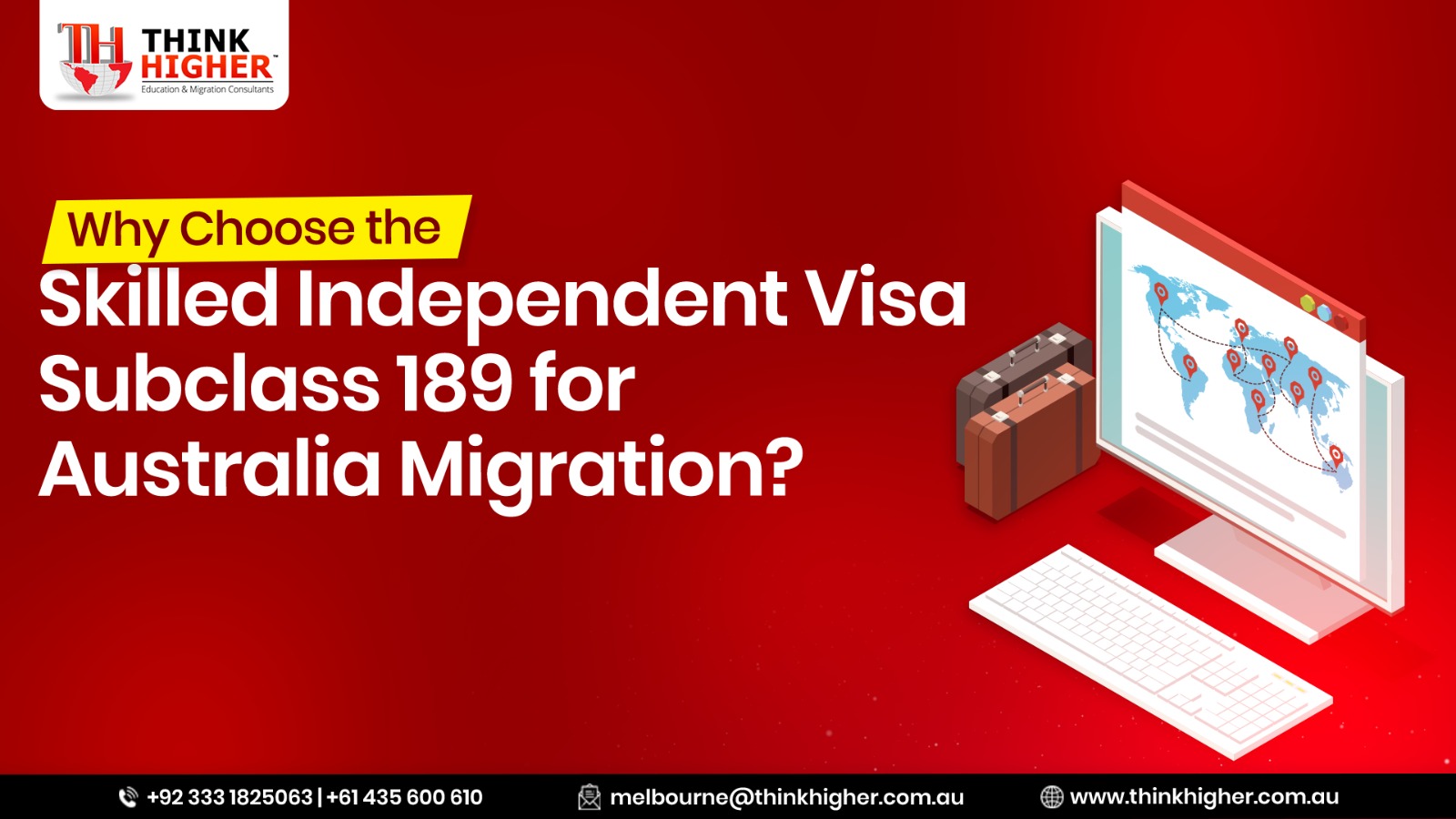 Why Choose the Skilled Independent Visa Subclass 189 for Australia Migration?